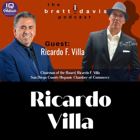 Ricardo Villa LIVE on The Brett Davis Podcast Ep 322