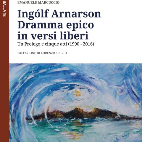 E. Marcuccio legge da Ingólf Arnarson: Verso Thule, poesia in esergo di L. Bonanni