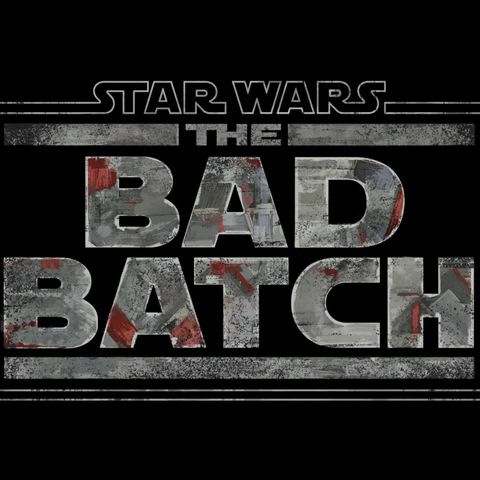 The Bad Batch serie di Star Wars