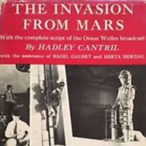 10: The 'War of the Worlds' fervor and Arthur Hadley Cantril / The 'Birds Aren't Real' Movement