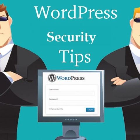 Top Five WordPress Security Tips You Need To Follow