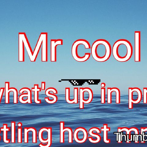 Episode 9 - whats up in pro wrestling host's show