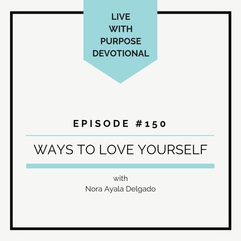 #150  Ways to Love Yourself