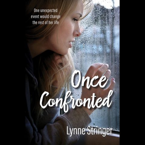 Lynne Stringer: Once Confronted