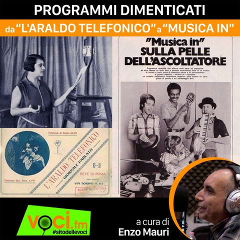 "LA STORIA DELLA RADIO": PROGRAMMI DIMENTICATI - clicca PLAY e ascolta il podcast