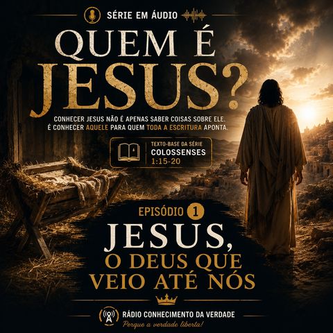 ✝️ QUEM É JESUS? | Episódio 1