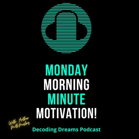 Moving Forward| Monday Morning Minute Motivation