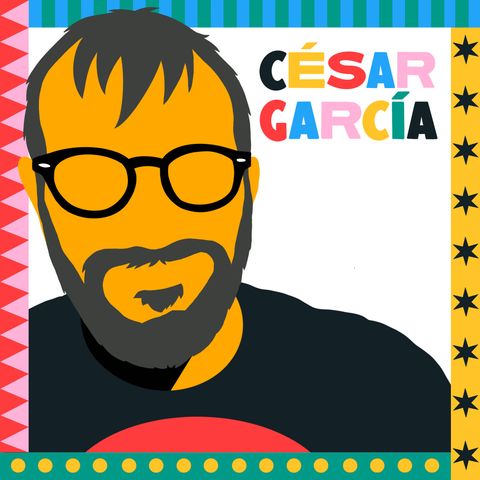 Delirando con César García