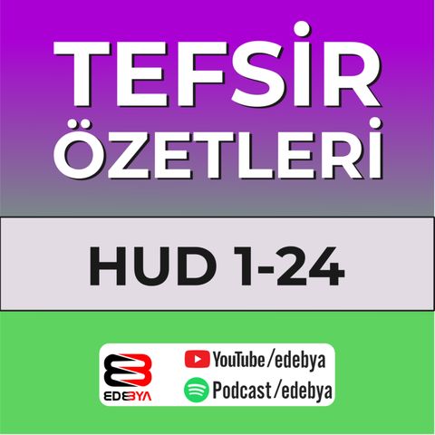 Hud Suresi 1-24 Tefsir Özetleri