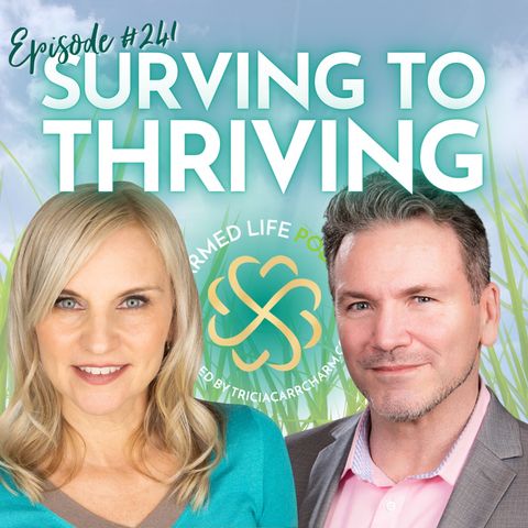 241: Surviving to THRIVING + Living as Your Higher Self with Joe Burns, C.Ht