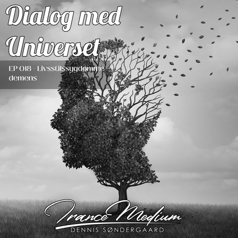 Dialog med universet -  EP018 - Livsstilssygdomme - Demens