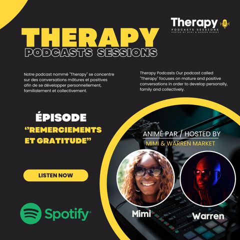 Remerciements et Gratitude - Therapy Podcasts Hosted by Mimi and Warren Market