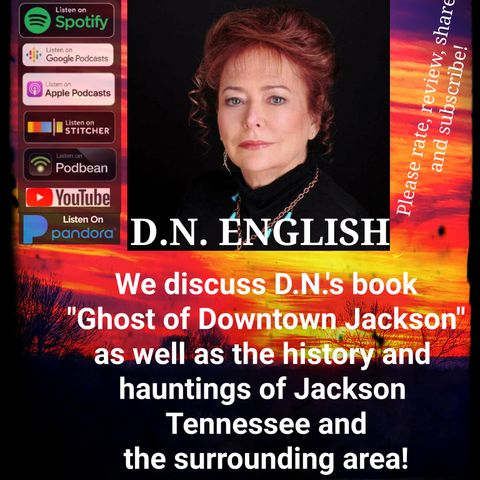 The History and Hauntings of Jackson TN with D.N. English
