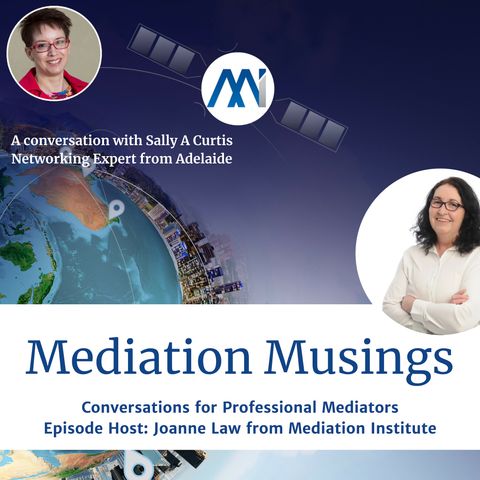 7 - Mediator Musings with Sally Curtis talking about Connection Marketing