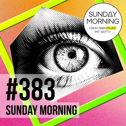 VISION SUNDAY | Sunday Morning #383