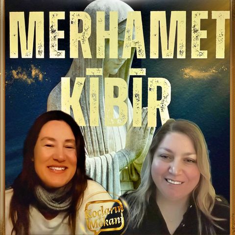 Merhamet ve Kibir