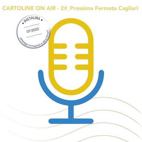 #2_Prossima Fermata Cagliari