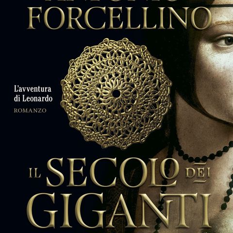 Antonio Forcellino "Il secolo dei giganti: il cavallo di bronzo"