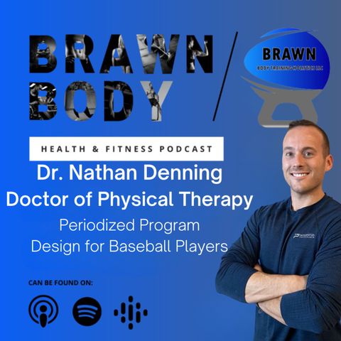 Dr. Nathan Denning: Periodized Program Design for Baseball Players
