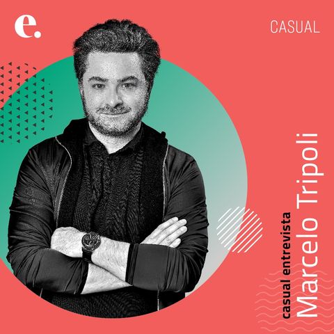 Casual entrevista Marcelo Tripoli | CASUAL #011