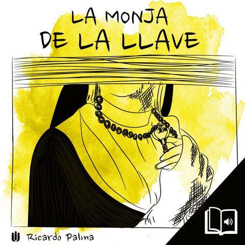 La Monja de la Llave - Ricardo Palma