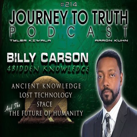 EP 214 - Billy Carson - Ancient Knowledge - Lost Technology - Space & The Future of Humanity