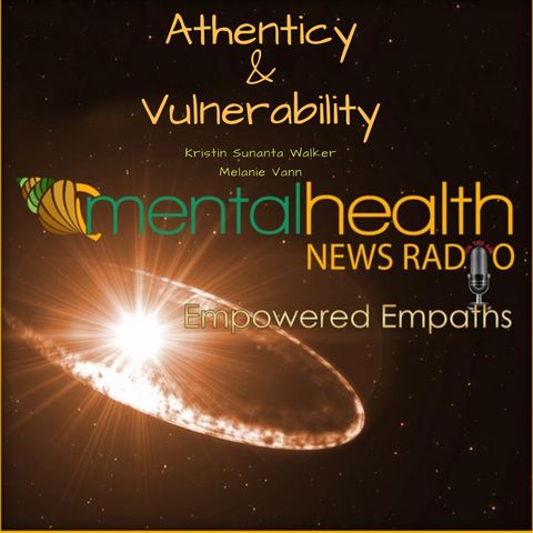 Empowered Empaths: Vulnerability and Authenticity