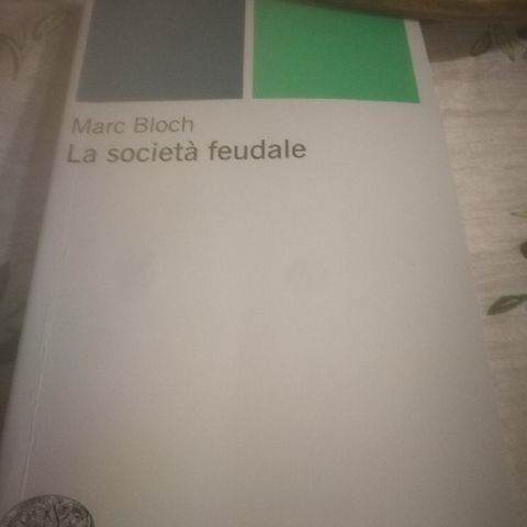 Marc Bloch.La società feudale.