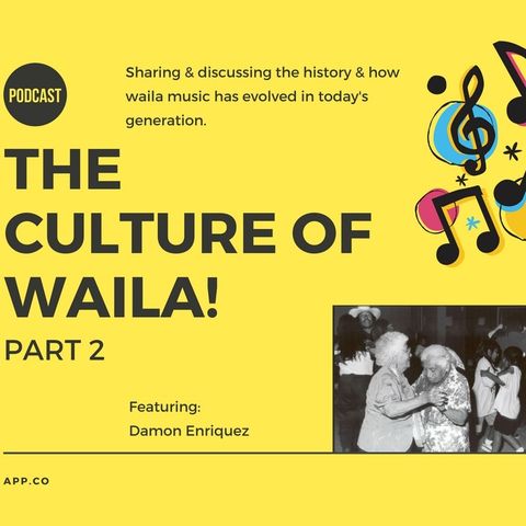 Ep. 09: The Culture of Waila, Part 2