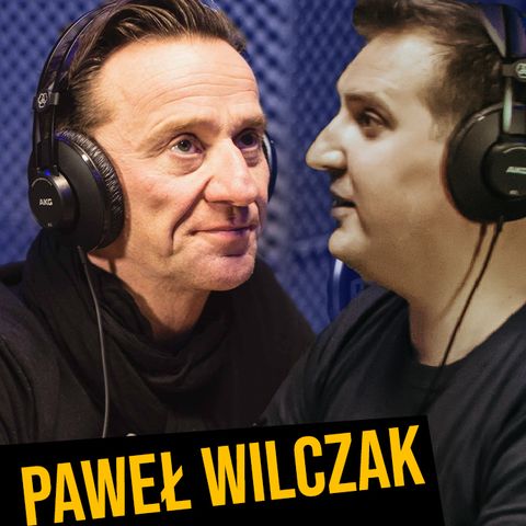 #17 -Paweł Wilczak -  Trzeba ryzykować.