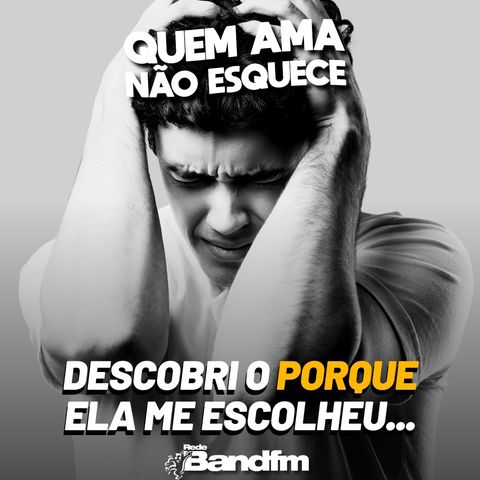 DESCOBRI O PORQUE ELA ME ESCOLHEU | HISTÓRIA DO RENATO | QUEM AMA NÃO ESQUECE 23/06/2026