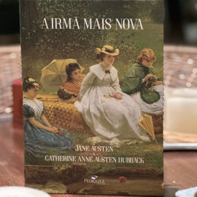 PRIMEIRA leitura do livro "A Irmã mais Nova" de Jane Austen & Catherine Anne Austen Hubback