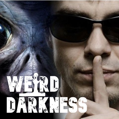 “THE MEN IN BLACK, SWAMP GAS, PROJECT GRUDGE, DAN AYKROYD, AND 400-YEAR-OLD UFOS” #WeirdDarkness