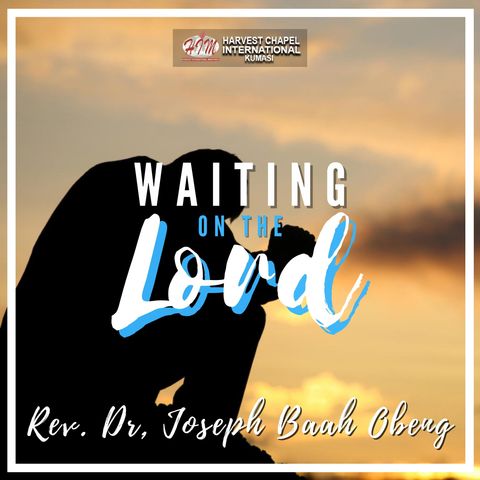 Waiting on the Lord