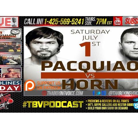 Manny Pacquiao vs. Jeff Horn Preview, Conor McGregor Sparring Paulie Malignaggi?