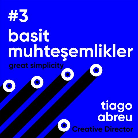 #3 Basit Muhteşemlikler / Tiago Abreu - Ahmet Terzioğlu