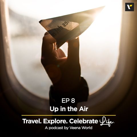 Ep 8: Up in the Air