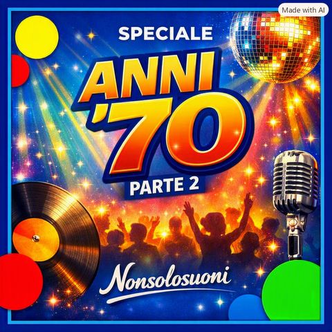 Speciale Anni ’70 – Parte 2: icone, emozioni e rivoluzioni sonore
