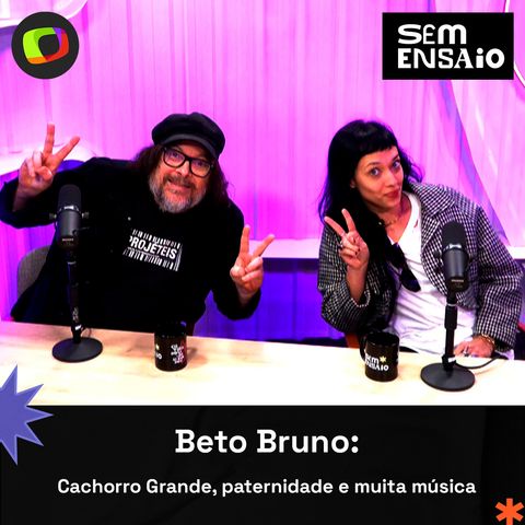 #27: Como conciliar carreira e paternidade? Beto Bruno responde