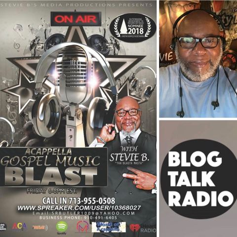 Stevie B's  Acappella Gospel Music Blast - (Episode 110)