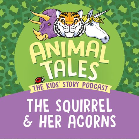 The Squirrel And Her Acorns