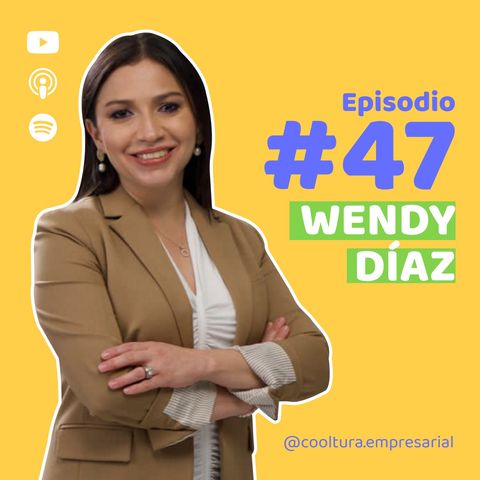 E47.  Cómo los líderes pueden inspirar y reflejar la cultura organizacional de la mano con Wendy Díaz | Tigo