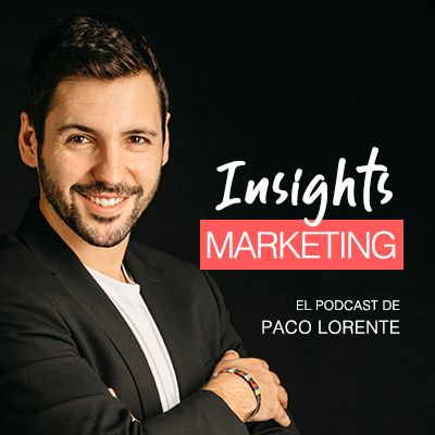 Insights Marketing / Episodio 0: Bienvenidos