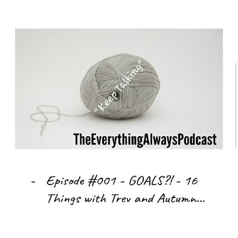#002 - 16 Things With Trev and Autumn (2-4)