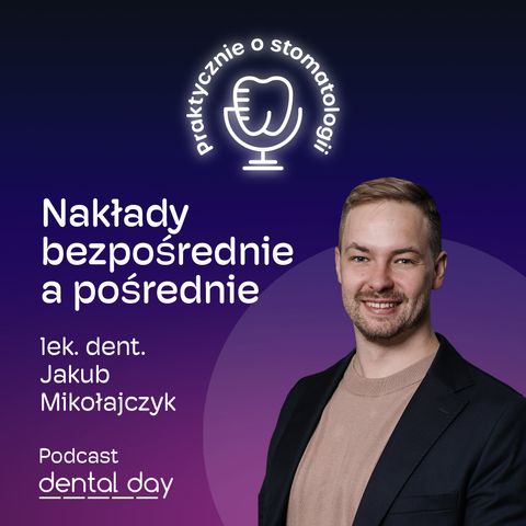 Nakłady bezpośrednie a pośrednie - lek. dent. Jakub Mikołajczyk