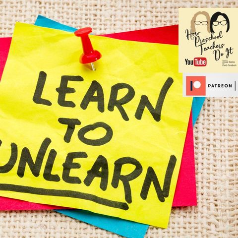 218: Unlearning for the Sake of the Children with Cindy and Alison