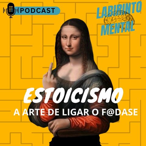 Estoicismo: A arte de ligar o F@da-se