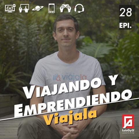 Viajando y emprendiendo con Viajala.