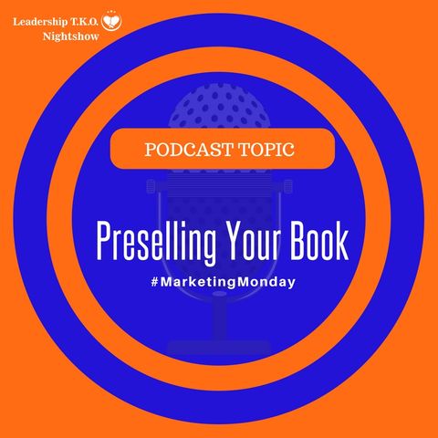 Preselling Your Book | Lakeisha McKnight