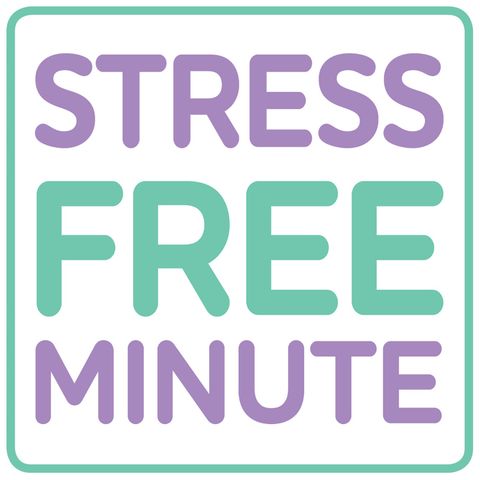 Stress Free Minute: How to Stop Being Stressed Due to Worry